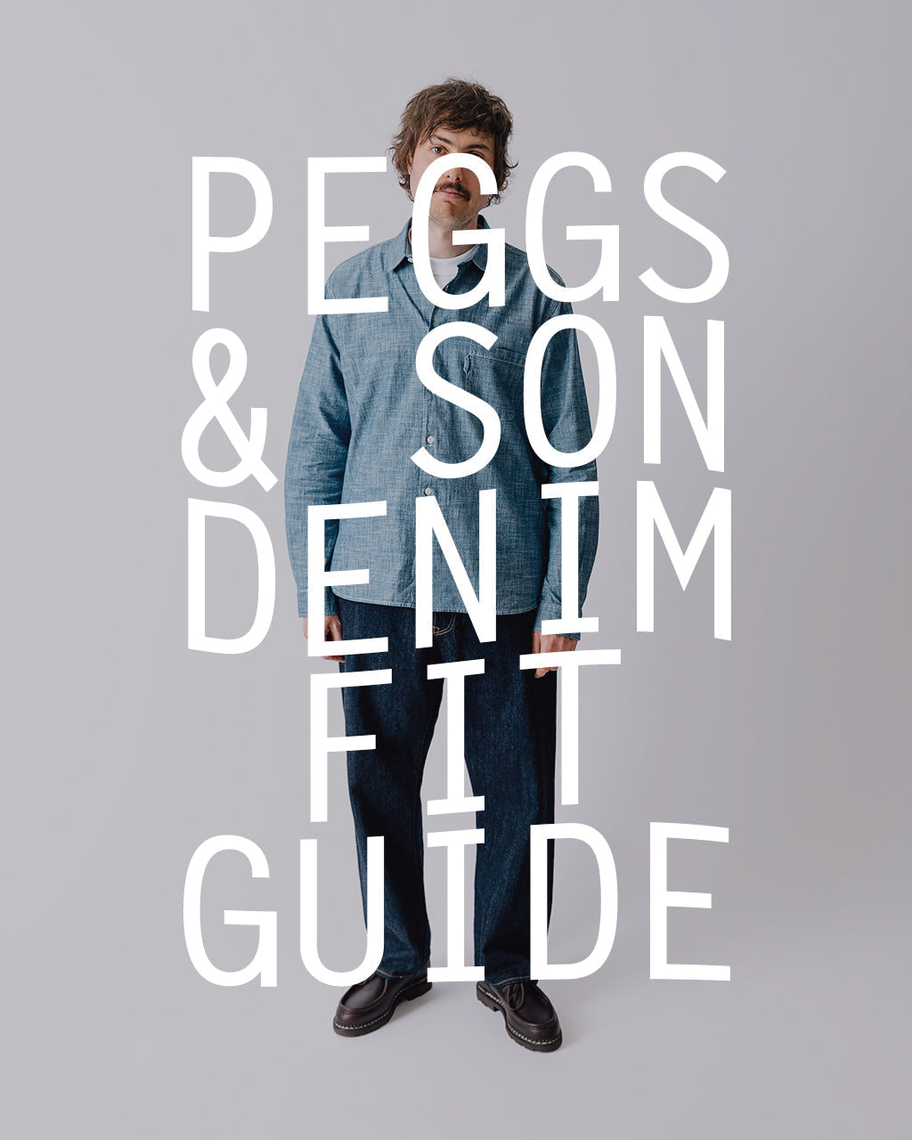 The Peggs & son. Denim Guide